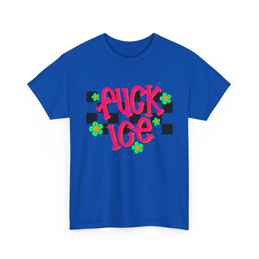 Graphic Tee — "F*ck ice”