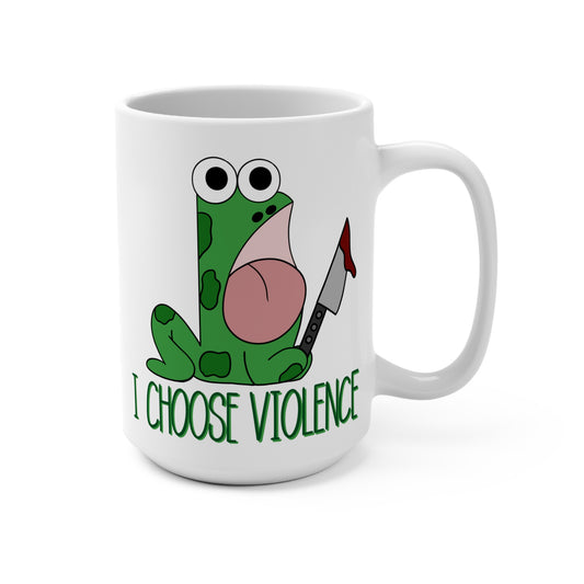 15oz Ceramic Mug — Cute Funny I Choose Frog Coffee Cup Chaos Creations Hand Drawn Original