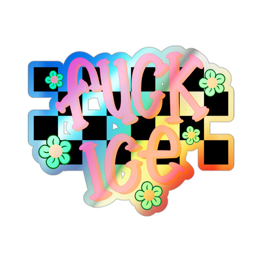 Holographic "F*ck Ice” Die Cut Sticker