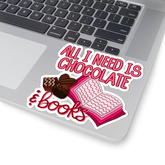 All I Need Is Chocolate & Books Sticker — Cute Literary Kiss-Cut Sticker Chaos Creations Hand Drawn Original PNG