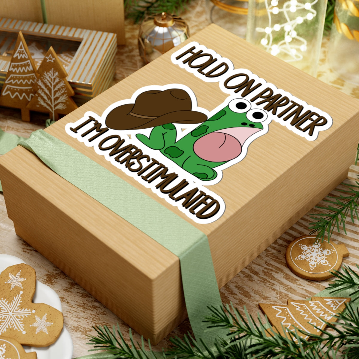 Sticker — "Hold On Partner, I'm Overstimulated" Frog Cowboy Kiss-Cut Sticker Chaos Creations Hand Drawn Original PNG