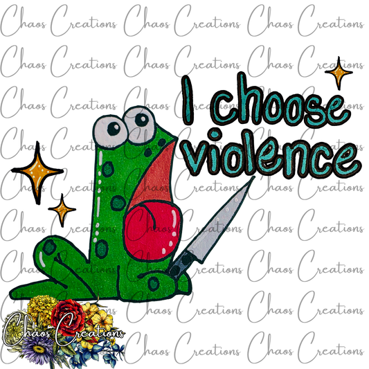 PNG: I Choose Violence (hand drawn)